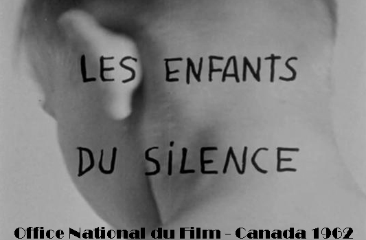Les Enfants du Silence - Office National du Film - Canada - 1962
