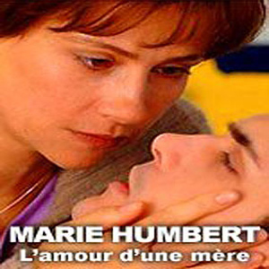Marie Humbert, l'amour d'une mère de Marc Angelo